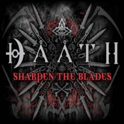 Daath (USA) : Sharpen the Blades